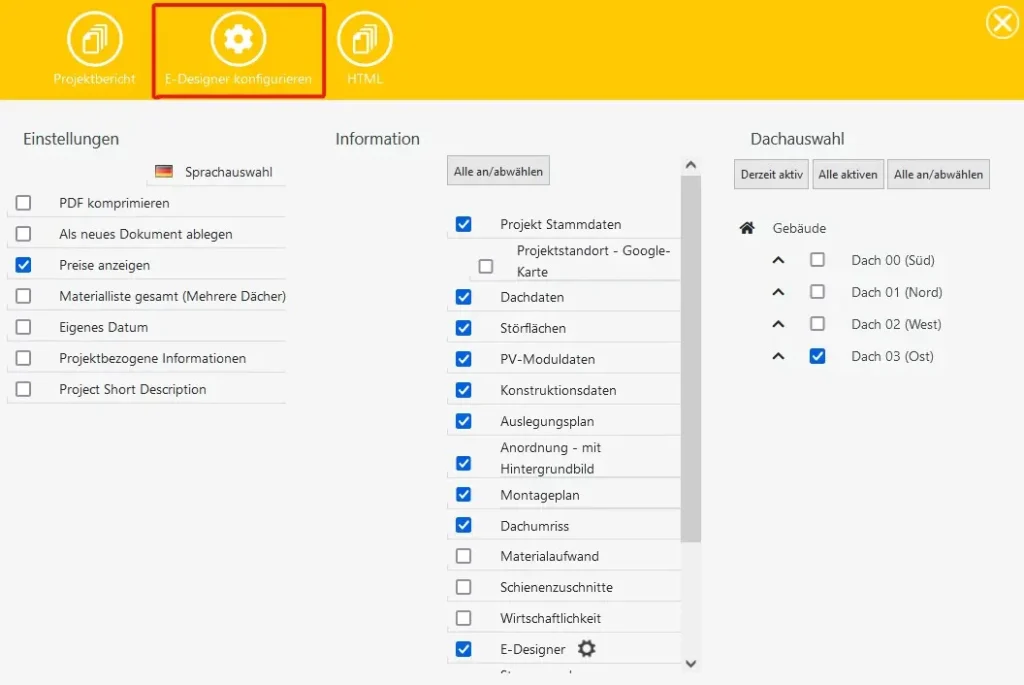 Projektberichte konfigurieren: Preisanzeigen, Materialliste der PV Anlage, Projekt Stammdaten, Dachdaten, Störflächen, PV-Moduldaten, Konstruktionsdaten, Auslegungsplan, Anordnung mit Hintergrundbild, Montageplan, Dachumriss, Materialaufwand, Schienenzuschnitte, Wirtschaftlichkeit